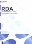 RDA : Resource Description & Access ; RDA wurde in einem gemeinschaftlichen Prozess unter Leitung des Joint Steering Committee for Development of RDA (JSC) erarbeitet /