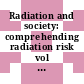 Radiation and society: comprehending radiation risk vol 0002 : International conference on radiation and society: comprehending radiation risk: proceedings vol 0002 : Paris, 24.10.94-28.10.94