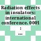 Radiation effects in insulators: international conference. 0001 : Arco. 1981.
