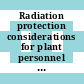 Radiation protection considerations for plant personnel in the design and operation of nuclear power plants vol 0002: operation.