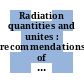 Radiation quantities and unites : recommendations of the International Commission on Radiological Units and Measurements (ICRU) report 10a 1962