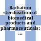 Radiation sterilization of biomedical products and pharmaceuticals: proceedings of the national workshop : Bombay, 17.02.82-18.02.82.