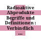 Radioaktive Abprodukte Begriffe und Definitionen : Verbindlich ab 1.7.1975.