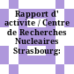 Rapport d' activite / Centre de Recherches Nucleaires Strasbourg: 1988.