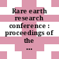 Rare earth research conference : proceedings of the conference 0016, pt 01 : Tallahassee, FL, 18.04.1983-21.04.1983.