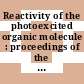 Reactivity of the photoexcited organic molecule : proceedings of the Thirteenth Conference on Chemistry at the University of Brussels, October 1965.