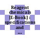 Reagent chemicals [E-Book] : specifications and procedures /