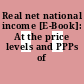 Real net national income [E-Book]: At the price levels and PPPs of 2005.