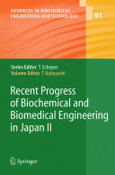 Recent Progress of Biochemical and Biomedical Engineering in Japan II [E-Book] : -/-.