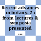 Recent advances in botany. 2 : from lectures & symposia presented to the IX International Botanical Congress Montreal 1959.