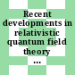 Recent developments in relativistic quantum field theory and its applications vol 0002 : Winter school of theoretical physics 0010 : Karpacz, 19.02.74-04.03.74.