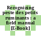 Recognizing peste des petits ruminants : a field manual [E-Book]