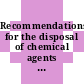 Recommendations for the disposal of chemical agents and munitions / [E-Book]