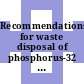 Recommendations for waste disposal of phosphorus-32 and iodine-131 for medical users