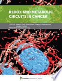 Redox and Metabolic Circuits in Cancer [E-Book] /