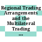 Regional Trading Arrangements and the Multilateral Trading System [E-Book]: Agriculture /
