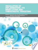 Regulation of Inflammation; Its Resolution and Therapeutic Targeting [E-Book] /