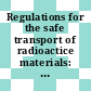 Regulations for the safe transport of radioactice materials: notes on certain aspects of the regulations.