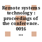 Remote systems technology : proceedings of the conference. 0016 : Remote handling and examination in the fast reactor field : national topical meeting : Idaho-Falls, ID, 11.03.1969-13.03.1969