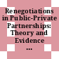 Renegotiations in Public-Private Partnerships: Theory and Evidence [E-Book] /