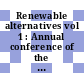 Renewable alternatives vol 1 : Annual conference of the Solar Energy Society of Canada 4: proceedings vol 1 : London, 20.08.78-24.08.78.
