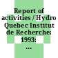 Report of activities / Hydro Quebec Institut de Recherche: 1993: technologie et IREQ.