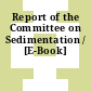 Report of the Committee on Sedimentation / [E-Book]