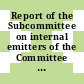 Report of the Subcommittee on internal emitters of the Committee on Pathologic Effects of Atomic Radiation