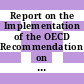 Report on the Implementation of the OECD Recommendation on Cross-border Co-operation in the Enforcement of Laws Protecting Privacy [E-Book] /