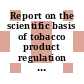Report on the scientific basis of tobacco product regulation : third report of a WHO study group [E-Book]