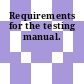 Requirements for the testing manual.