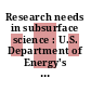 Research needs in subsurface science : U.S. Department of Energy's Environmental Management Science Program [E-Book] /