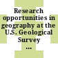 Research opportunities in geography at the U.S. Geological Survey / [E-Book]