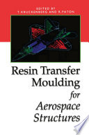 Resin transfer moulding for aerospace structures [E-Book] /