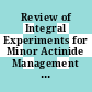 Review of Integral Experiments for Minor Actinide Management [E-Book] /