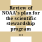 Review of NOAA's plan for the scientific stewardship program / [E-Book]