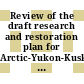 Review of the draft research and restoration plan for Arctic-Yukon-Kuskokwim (western Alaska) salmon / [E-Book]