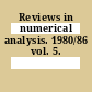 Reviews in numerical analysis. 1980/86 vol. 5.