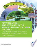 Reviving lakes and wetlands in the People's Republic of China. Volume 2, Lessons learned on integrated water pollution control from Chao Lake Basin [E-Book] /