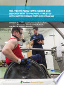 Rio, Tokyo Paralympic Games and beyond: How to Prepare Athletes with Motor Disabilities for Peaking [E-Book] /