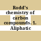 Rodd's chemistry of carbon compounds. 1. Aliphatic compounds.