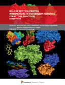 Role of Protein-Protein Interactions in Metabolism: Genetics, Structure, Function [E-Book] /