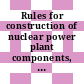 Rules for construction of nuclear power plant components, subsection Na : General requirements, includes all app