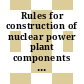 Rules for construction of nuclear power plant components : division 0001, subsection nb, class 01 : Class 1 components.