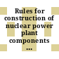 Rules for construction of nuclear power plant components : division 0001, subsection nc, class 02 : Class 2 components.