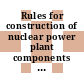 Rules for construction of nuclear power plant components subsection NCA : General requirements for division 1 and division 2.