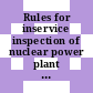 Rules for inservice inspection of nuclear power plant components : Winter 1975.