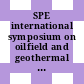 SPE international symposium on oilfield and geothermal chemistry 0005 : SPE international symposium on oilfield and geothermal chemistry 1980 : Stanford, CA, 28.05.80-30.05.80.