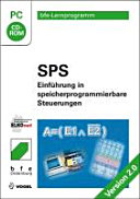 SPS - Einführung in speicherprogrammierbare Steuerungen [Compact Disc] /