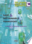 Safe and Sustainable Transport: A Matter of Quality Assurance [E-Book] /